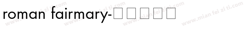 roman fairmary字体转换